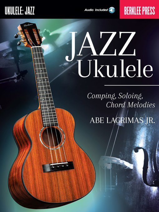 Title details for Jazz Ukulele by Abe Lagrimas, Jr. - Wait list